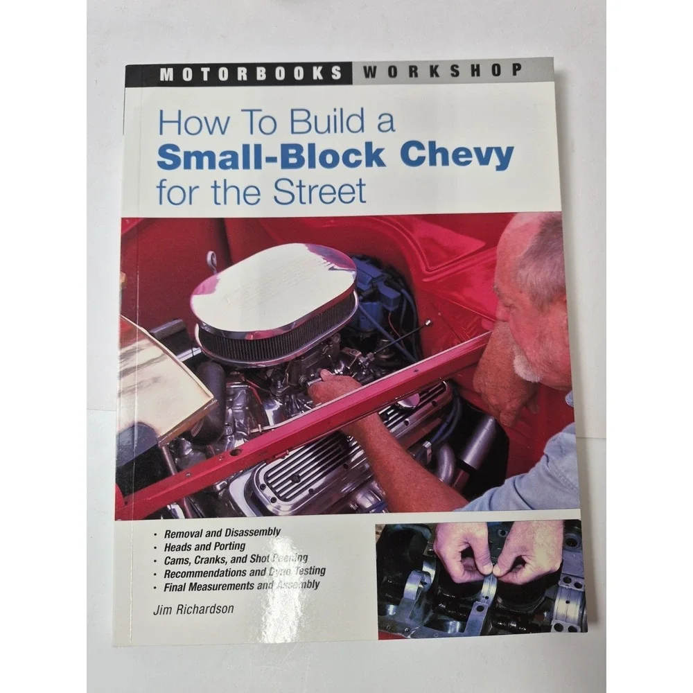 How to Build‎ a Small Block Chevy for the Street (Motorbooks Workshop)